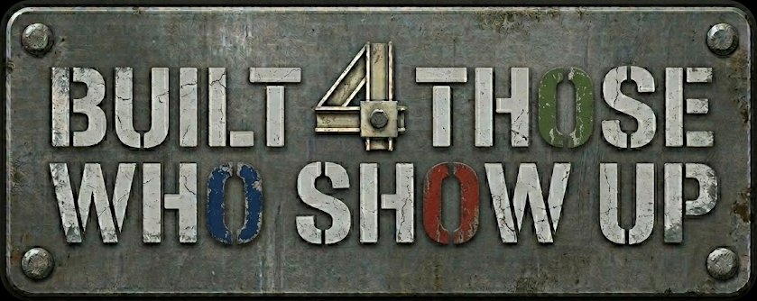 Built 4 Those Who Show Up — stenciled metal plate